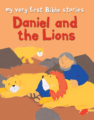 Daniel and the Lions (My Very First Bible Stories) 0745963099 Book Cover