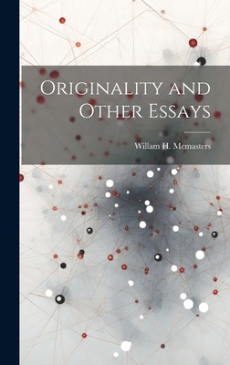 Originality and Other Essays 1020876905 Book Cover
