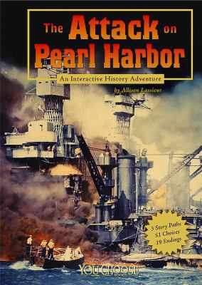 The Attack on Pearl Harbor: An Interactive Hist... 1429620102 Book Cover