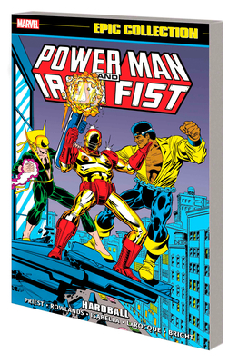 Power Man and Iron Fist Epic Collection: Hardball 1302945920 Book Cover