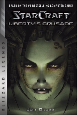 Starcraft: Liberty's Crusade 0989700178 Book Cover
