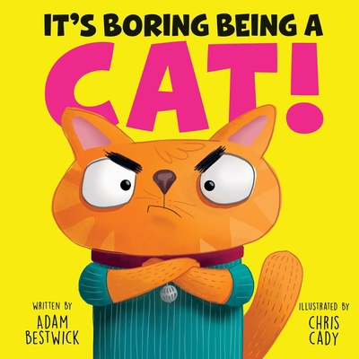 It's Boring Being a Cat! B0F1Z96TVJ Book Cover