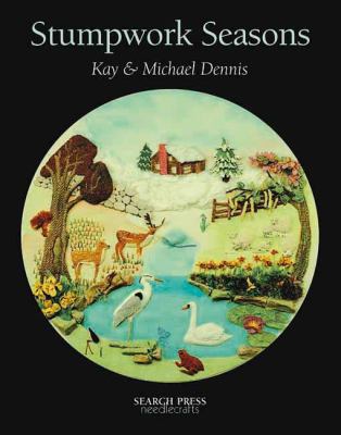 Stumpwork Seasons 1844480410 Book Cover