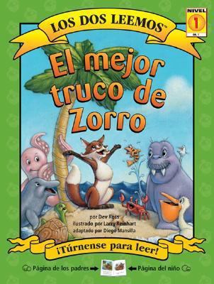 El Mejor Truco De Zorro/ Fox's Best Trick (Los ... [Spanish] 1891327879 Book Cover