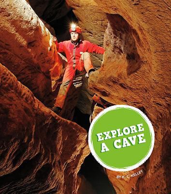 Explore a Cave 1681513145 Book Cover