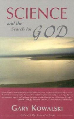 Science and the Search for God 1590560450 Book Cover