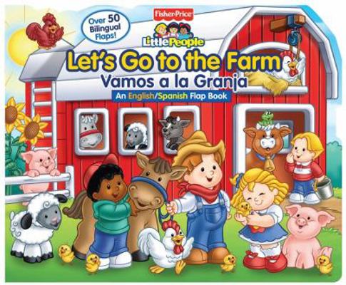 Fisher-Price Let's Go to the Farm/Vamos a la Gr... 0794425720 Book Cover