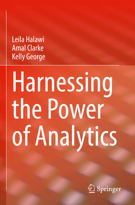 Harnessing the Power of Analytics 3030897141 Book Cover