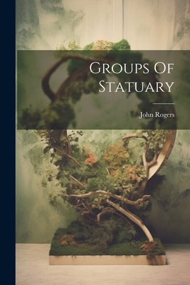 Groups Of Statuary 102130977X Book Cover