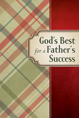 God's Best for a Father's Success 1400320151 Book Cover