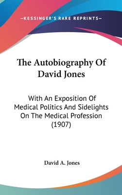 The Autobiography of David Jones: With an Expos... 1120990920 Book Cover