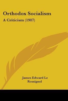 Orthodox Socialism: A Criticism (1907) 1104148439 Book Cover