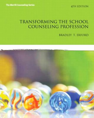 Transforming the School Counseling Profession 0133351890 Book Cover