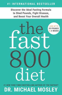 The Fast800 Diet: Discover the Ideal Fasting Fo... 1982106891 Book Cover