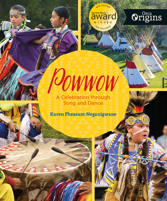 Powwow: A Celebration Through Song and Dance 1459843444 Book Cover