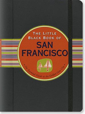 The Little Black Book of San Francisco: The Ess... 1441303073 Book Cover