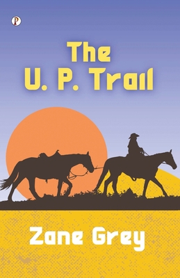 The U. P. Trail 9358046953 Book Cover