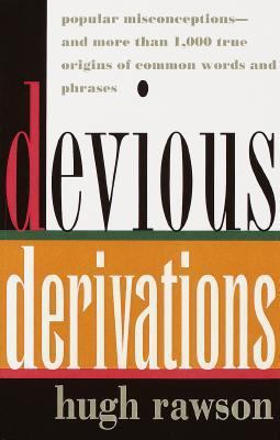 Devious Derivations: Popular Misconceptions--an... 0517881284 Book Cover