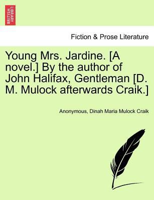 Young Mrs. Jardine. [A Novel.] by the Author of... 1241374570 Book Cover