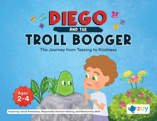 Diego and the Troll Booger: The Journey from Te... 1962542181 Book Cover