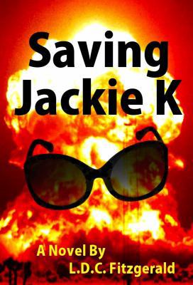 Saving Jackie K 098374730X Book Cover