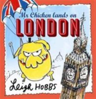 Mr Chicken Lands on London 1743367317 Book Cover