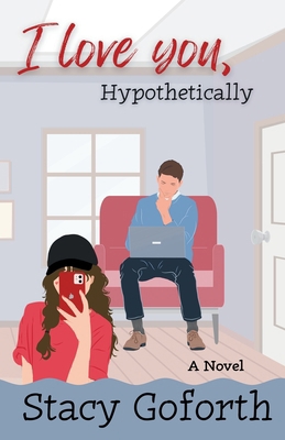 I Love You, Hypothetically B0H3P2CF69 Book Cover