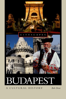 Budapest: A Cultural History 0195314956 Book Cover