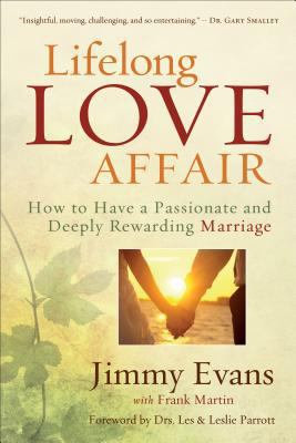 Lifelong Love Affair: How to Have a Passionate ... 0801016932 Book Cover