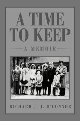 A Time to Keep: A Memoir: A Memoir 1469134810 Book Cover