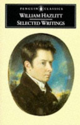 Hazlitt: Selected Writings 0140430504 Book Cover