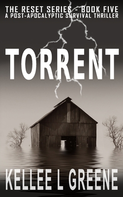 Torrent - A Post-Apocalyptic Survival Thriller B08NW7Q6MZ Book Cover