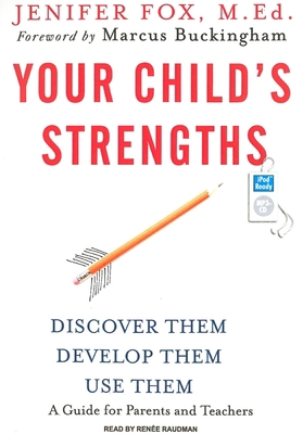 Your Child's Strengths: Discover Them, Develop ... 1400156688 Book Cover