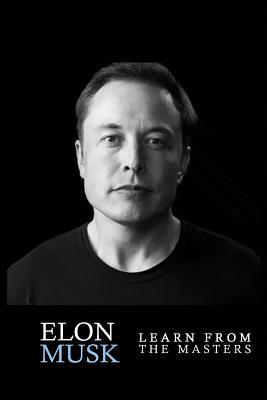 Elon Musk: Elon Musk: Creativity and Leadership... 153474732X Book Cover