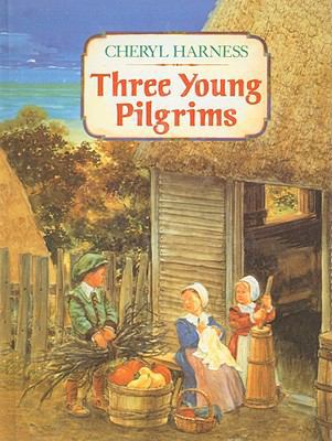 Three Young Pilgrims 0780789350 Book Cover