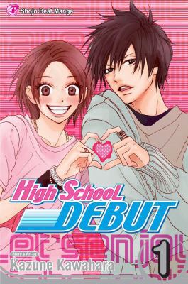 High School Debut, Vol. 1 (1) 1421514818 Book Cover