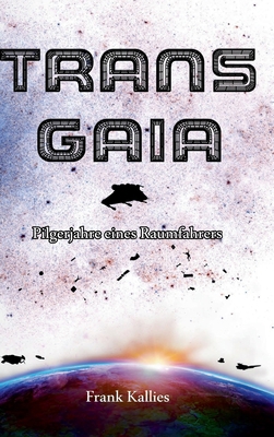 Trans Gaia [German] 3749721238 Book Cover