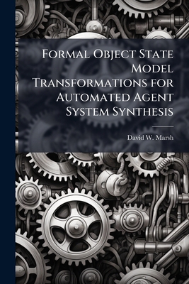 Formal Object State Model Transformations for A... 1288409419 Book Cover