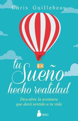 Tu Sueño Hecho Realidad [Spanish] 8416579717 Book Cover