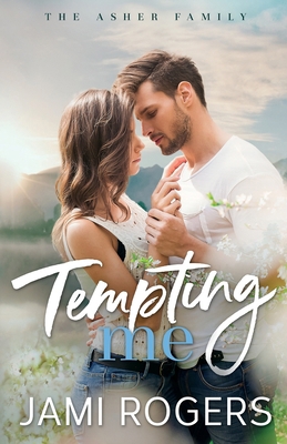 Tempting Me: A Small-Town, Enemies to Lovers Ro... B0FB8RWV9R Book Cover