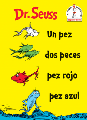 Un Pez DOS Peces Pez Rojo Pez Azul (One Fish Tw... [Spanish] 0525707298 Book Cover