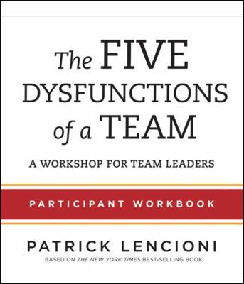 The Five Dysfunctions of a Team: Participant Wo... 1118118782 Book Cover