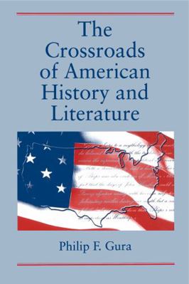 The Crossroads of American History and Literature 0271015225 Book Cover