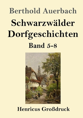 Schwarzwälder Dorfgeschichten (Großdruck): Band... [German] 3847846329 Book Cover
