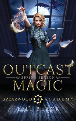 Outcast Magic: Spring Season 1953437796 Book Cover