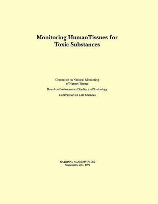 Monitoring Human Tissues for Toxic Substances 0309044375 Book Cover