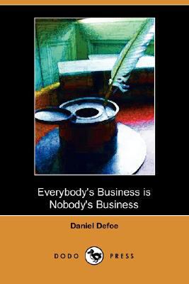 Everybody's Business Is Nobody's Business 1406597708 Book Cover