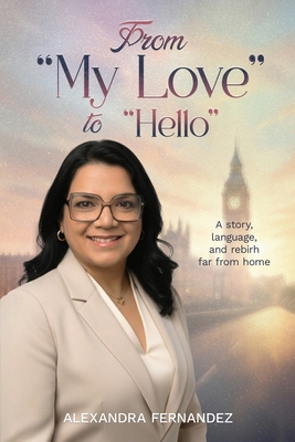 From My Love To Hello 1918555443 Book Cover