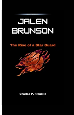 Jalen Brunson: The Rise of a Star Guard            Book Cover