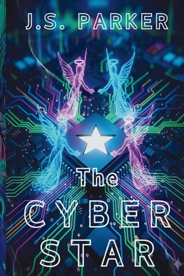 The Cyber Star B0FN8CHVBN Book Cover